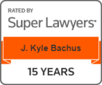 Super Lawyers graphic: J. Kyle Bachus Rated for 15 Years.